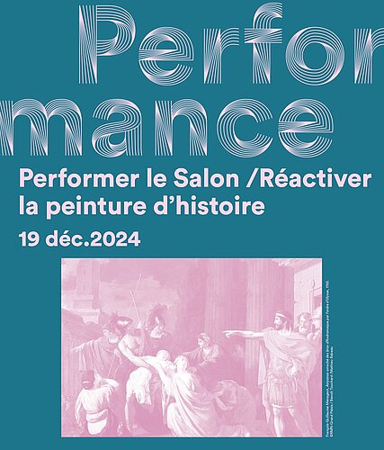 Performer le Salon / Réactiver la peinture d’histoire